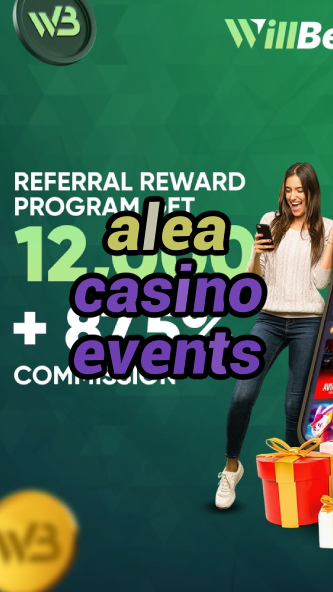 alea casino events-igamblinglist.com