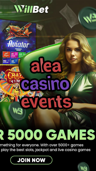 alea casino events-igamblinglist.com